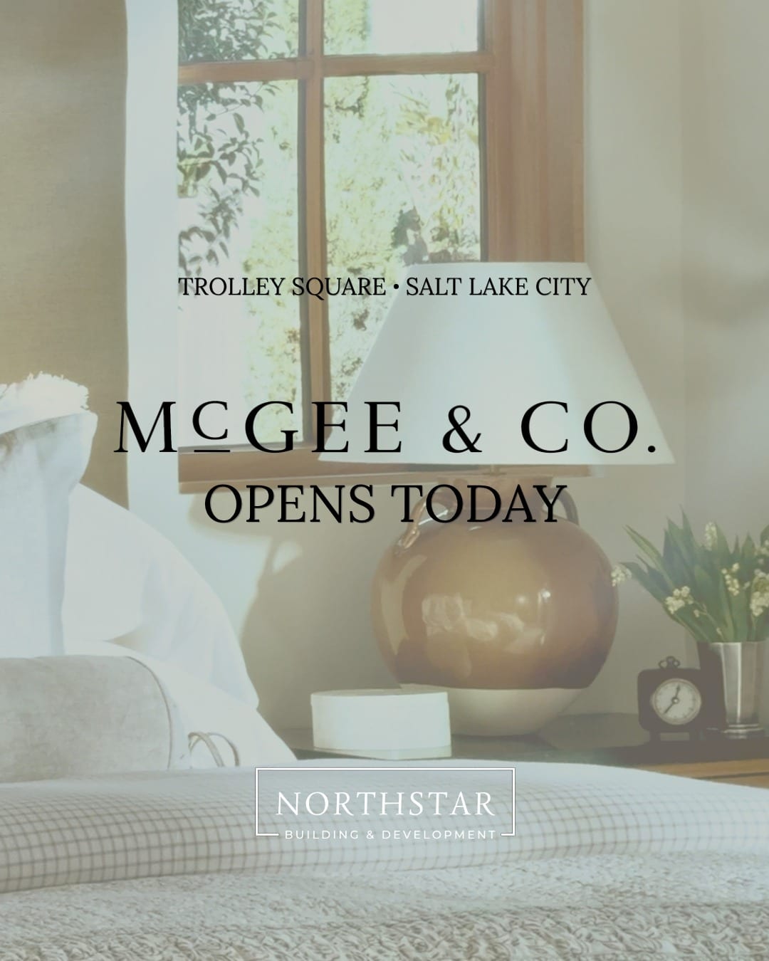 North Star Builders announcement of the McGee & Co. opening at Trolley Square